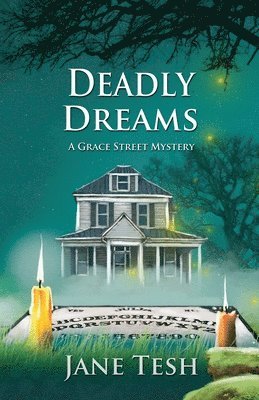 Deadly Dreams: A Grace Street Mystery