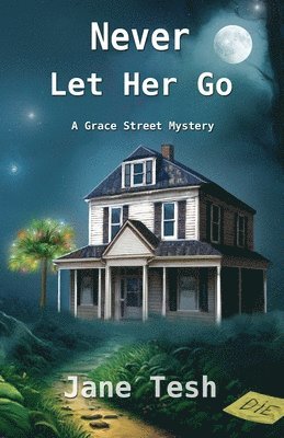 Jane Tesh - Never Let Her Go, Häftad