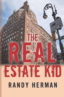 bokomslag The Real Estate Kid