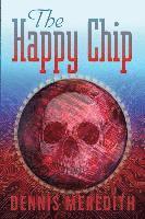 Dennis Meredith - Happy Chip, Häftad
