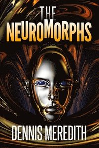 bokomslag The Neuromorphs