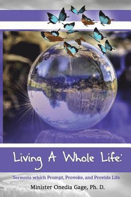 Living A Whole Life 1