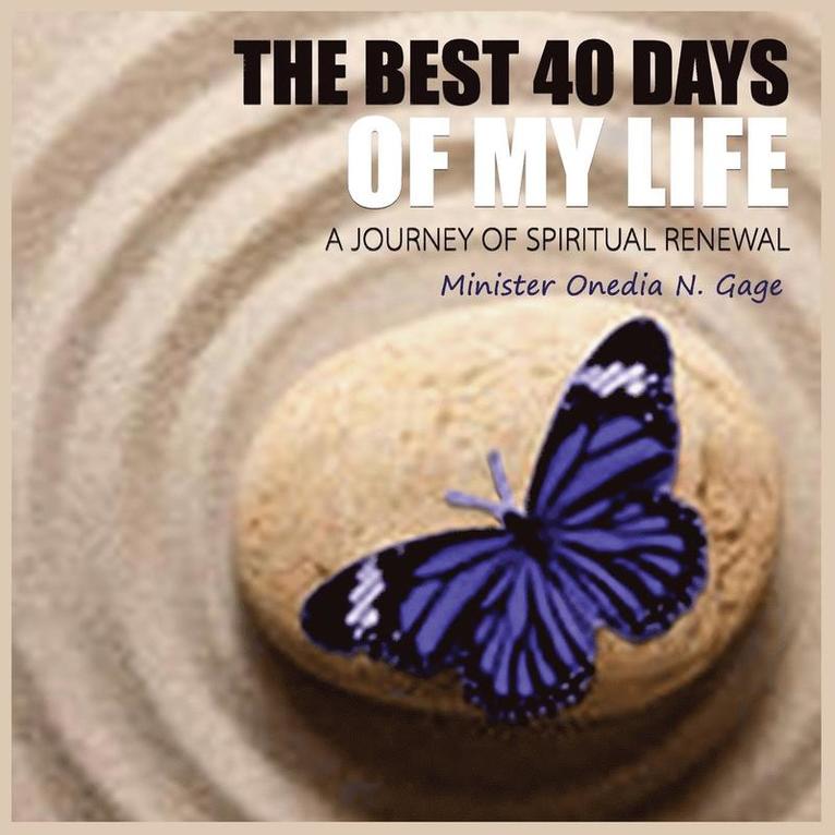 Onedia Nicole Gage, ONEDIA NICOLE GAGE - Best 40 Days of My Life, Häftad