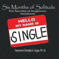 Six Months of Solitude 1