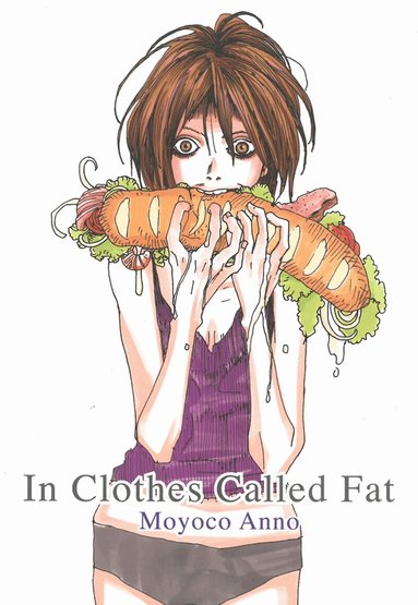 Moyoco Anno - In Clothes Called Fat, Häftad