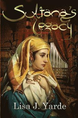 Sultana's Legacy