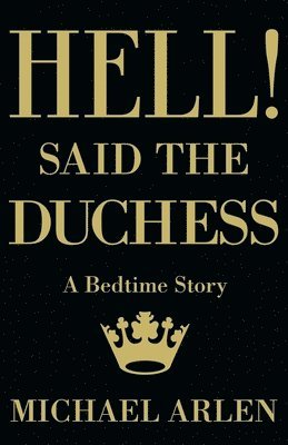 Hell| Said the Duchess 1