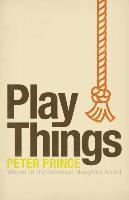 Peter Prince - Play Things, Häftad