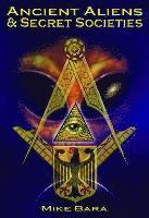 bokomslag Ancient Aliens & Secret Societies