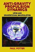 bokomslag Anti-Gravity Propulsion Dynamics
