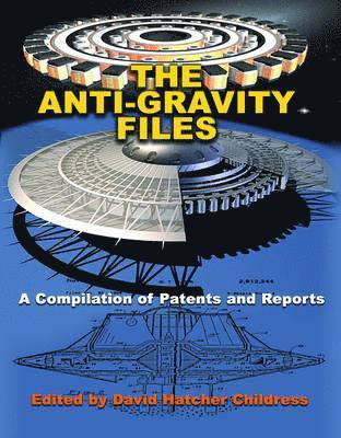 bokomslag The Anti-Gravity Files