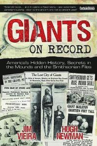 bokomslag Giants on record - americas hidden history, secrets in the mounds and the s