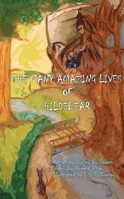 bokomslag Many Amazing Lives of Hildebear