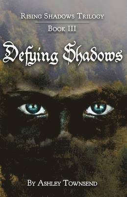 Defying Shadows 1