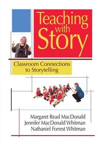 bokomslag Teaching with Story
