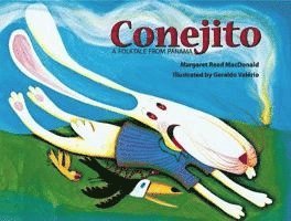 Margaret Read MacDonald - Conejito: A Folktale from Panama, Häftad