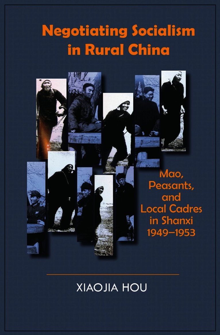 Xiaojia Hou - Negotiating Socialism in Rural China, Häftad