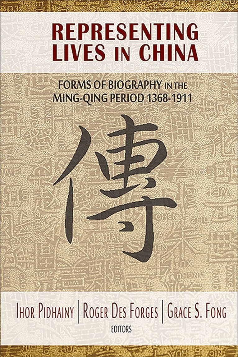Ihor Pidhainy, Roger Des Forges, Grace S. Fong - Representing Lives in China, Häftad