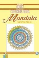 bokomslag Mandala Coloring Pages: Very Important Adult Work, Totally Not a Coloring Book