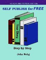 bokomslag Self Publish for FREE: Step by Step