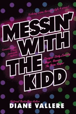Diane Vallere - Messin' With The Kidd, Häftad