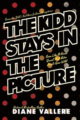 Diane Vallere - Kidd Stays in the Picture, Häftad