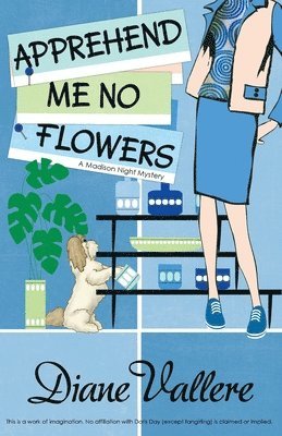 Diane Vallere - Apprehend Me No Flowers, Häftad