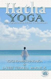 bokomslag Hatha Yoga: The Purification Path to Kaivalya