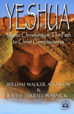 bokomslag Yeshua: Mystic Christianity and The Path To Christ Consciousness