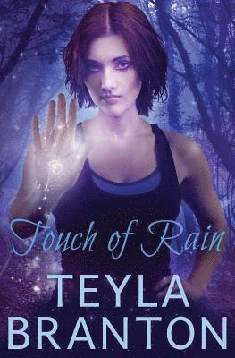 Teyla Branton - Touch of Rain, Häftad