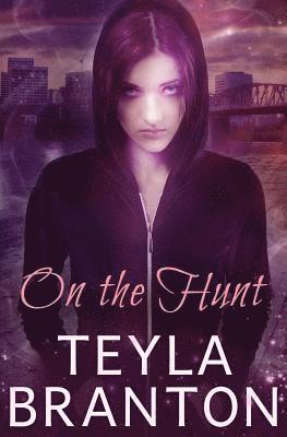 Teyla Branton - On the Hunt, Häftad