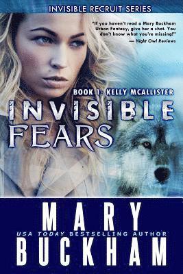 Invisible Fears Book One: Kelly McAllister 1