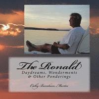 bokomslag The Ronald: Daydreams, Wonderments & Other Ponderings