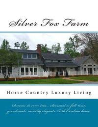 bokomslag Silver Fox Farm: Horse Country Luxury Living