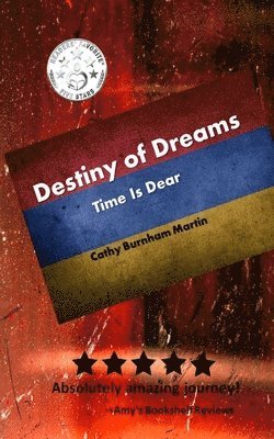Cathy Burnham Martin - Destiny of Dreams, Häftad