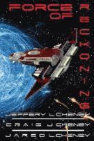 Craig J. Cheney, Jared L. Cheney - Force of Reckoning, Häftad