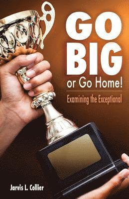 Go Big or Go Home! Examining the Exceptional 1