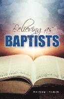 bokomslag Believing as Baptists