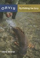 bokomslag The Orvis Guide to Fly Fishing for Carp: Tips and Tricks for the Determined Angler