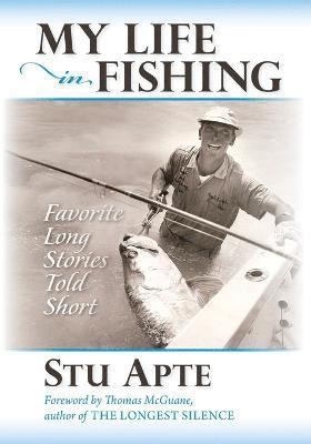 Stu Apte - My Life in Fishing, Häftad