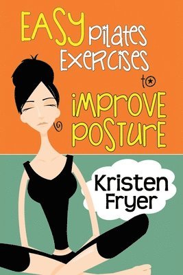 Easy Pilates Exercises to Improve Posture 1