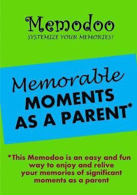 bokomslag Memodoo Memorable Moments as a Parent