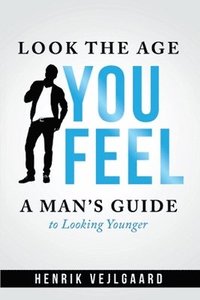 bokomslag Look Younger without Surgery for Men