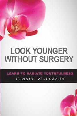 bokomslag Look Younger Without Surgery