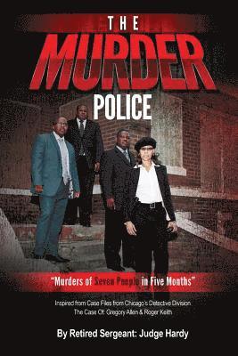 The Murder Police: Murders of Seven People in Five Months 1