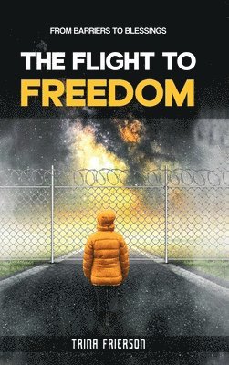 THE FLIGHT to FREEDOM 1