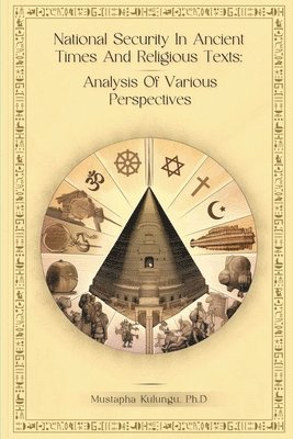 National Security in Ancient Times and Religious Texts: Analysis of Various Perspectives 1