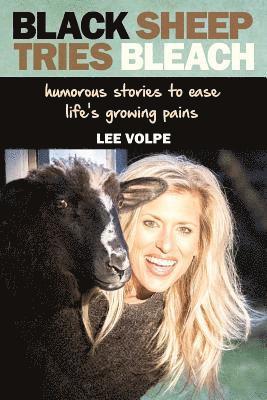 Lee Volpe - Black Sheep Tries Bleach, Häftad