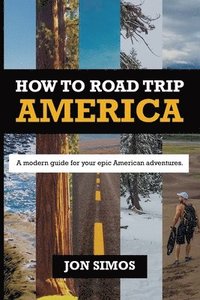 bokomslag How To Road Trip America