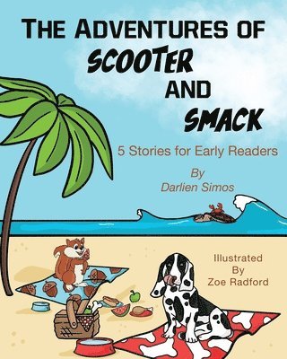 The Adventures of Scooter and Smack 1